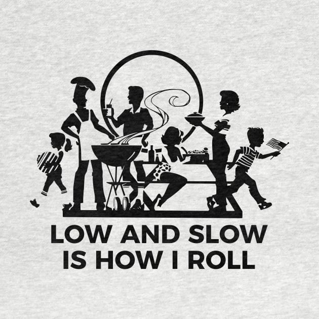 Low and slow is how I roll t-shirt by RedYolk
